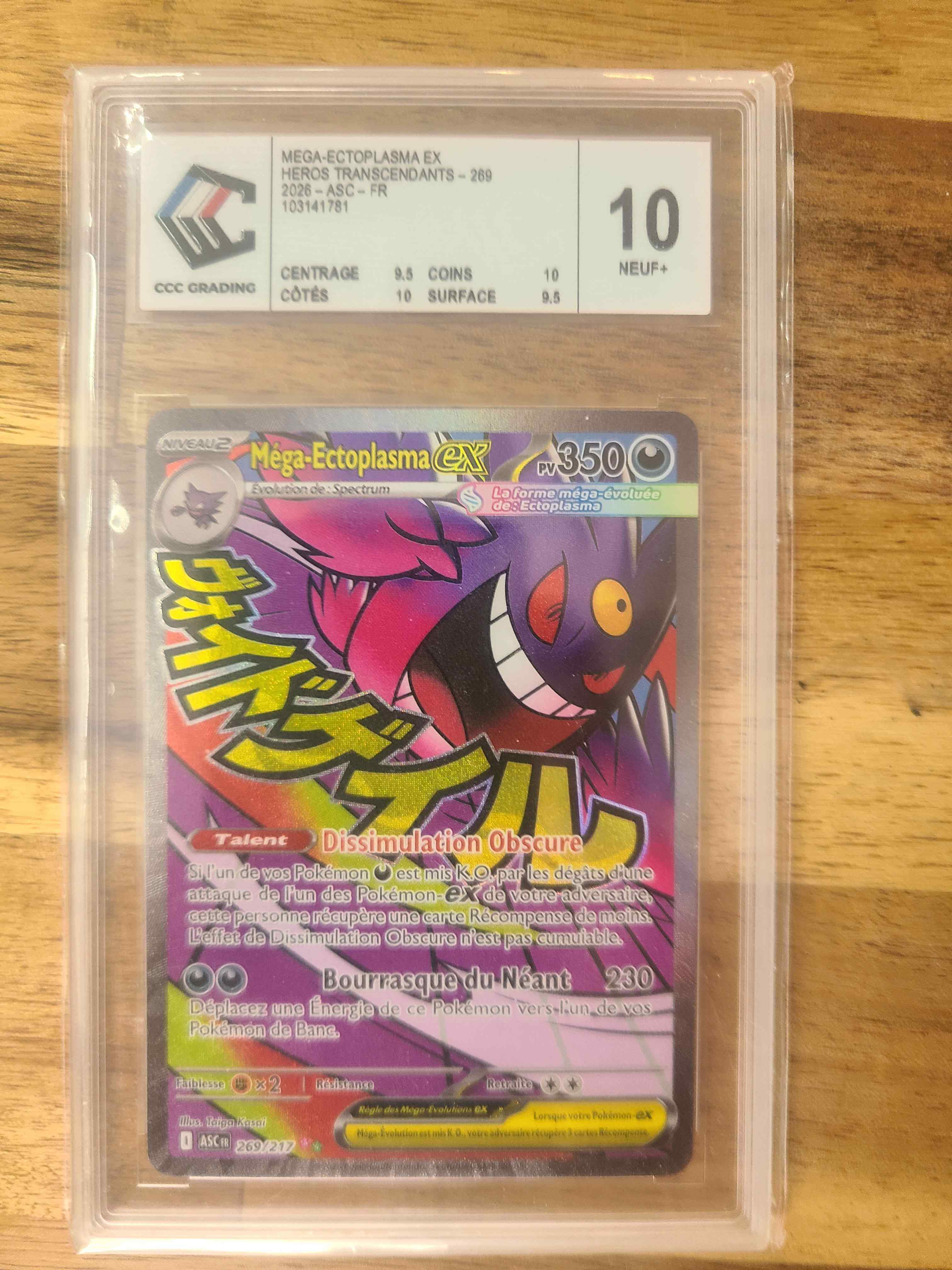 Méga-Ectoplasma EX 269/217 gradée CCC 10 NEUF+